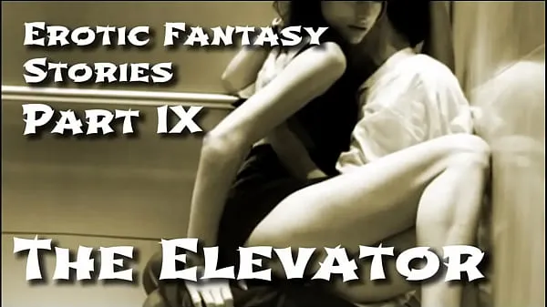 Bedste Erotic Fantasy Stories 9: The Elevator energivideoer